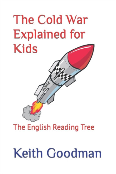 The Cold War Explained for Kids : The English Reading Tree : 24