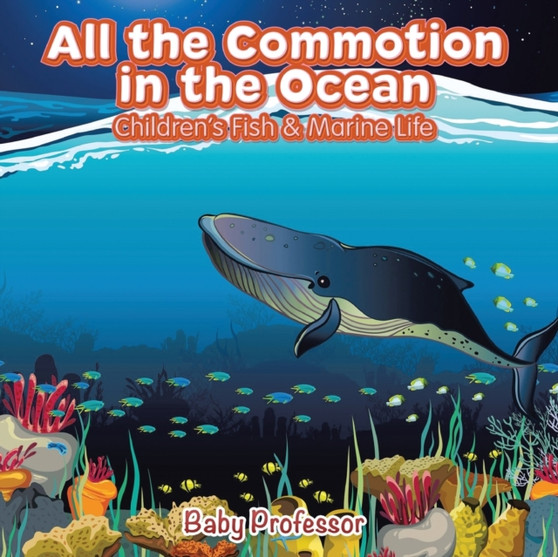 All the Commotion in the Ocean Children's Fish & Marine Life