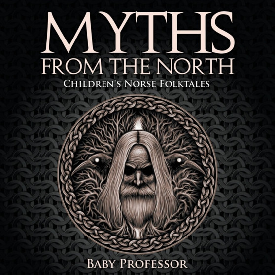 Myths from the North Children's Norse Folktales