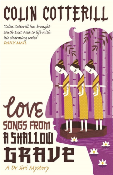 Love Songs from a Shallow Grave : A Dr Siri Murder Mystery