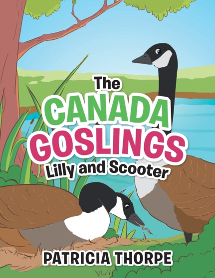 The Canada Goslings Lilly and Scooter