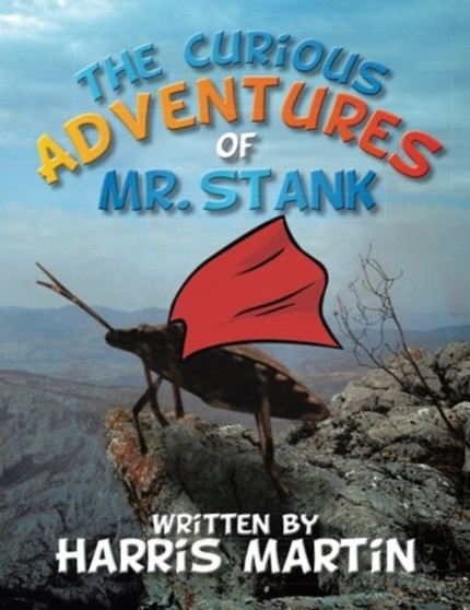 The Curious Adventures of Mr. Stank