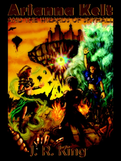 Arianna Kelt and the Wizards of Skyhall
