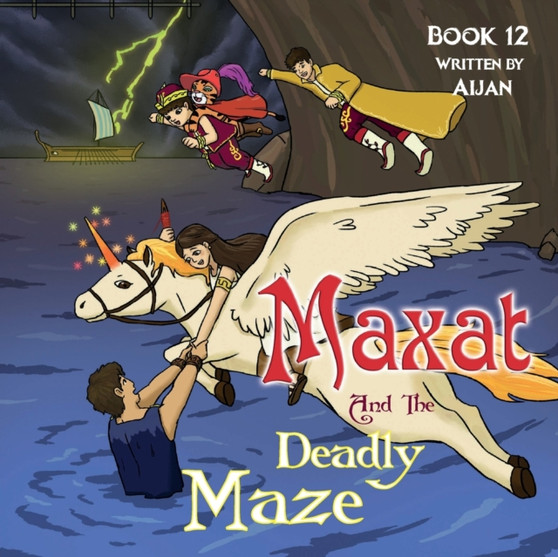 Maxat and the Deadly Maze : Book 12