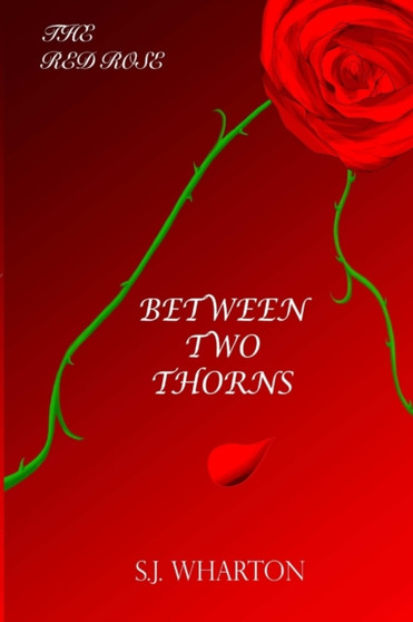 Between Two Thorns (The Red Rose 1)