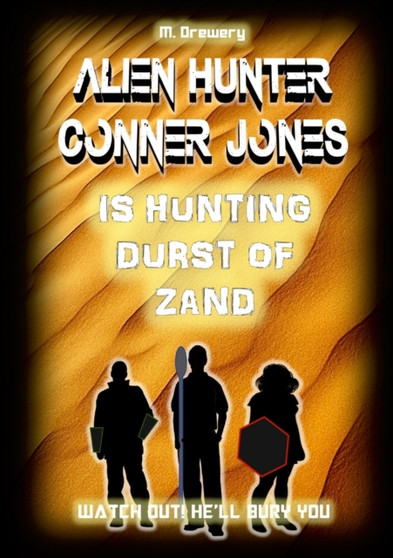 Alien Hunter Conner Jones - Durst of Zand