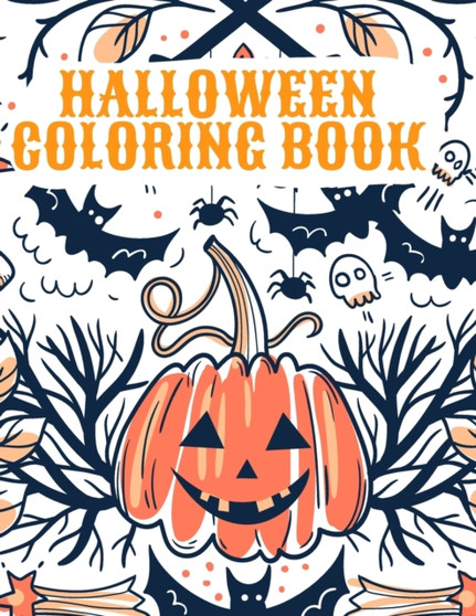 Halloween Coloring Book : Happy Halloween Coloring Book for Kids