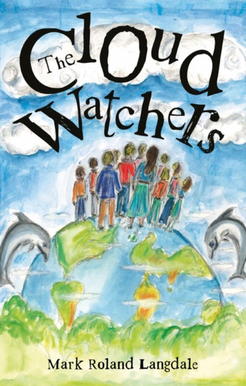 The Cloud Watchers : Arcadia Chronicles