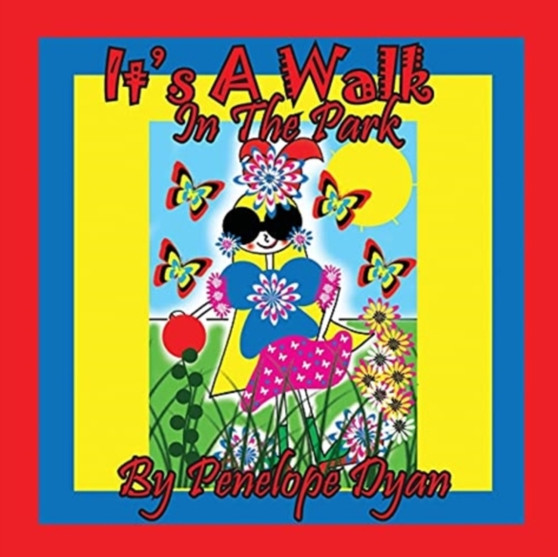 It's A Walk In The Park