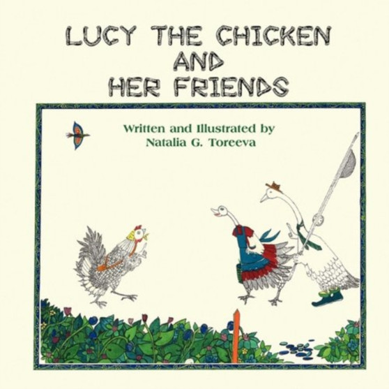 Lucy the Chicken and Her Friends