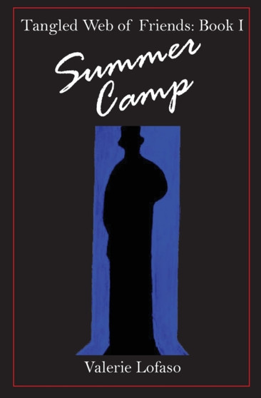 Tangled Web of Friends : Book I - Summer Camp