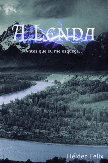 A Lenda : Antes que eu me esqueca... : 1