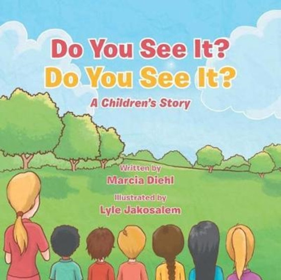 Do You See It? Do You See It? : A Children's Story