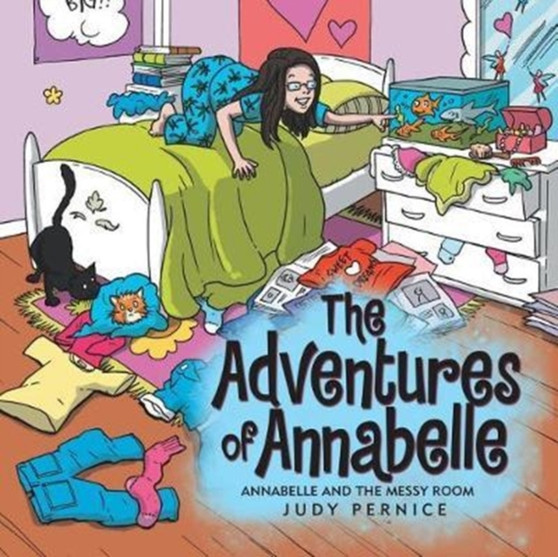 The Adventures of Annabelle : Annabelle and the Messy Room