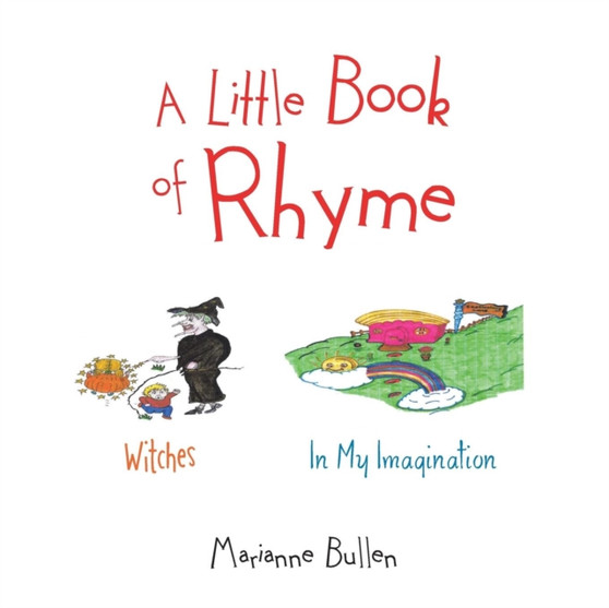 A Little Book of Rhyme : Witches; In My Imagination
