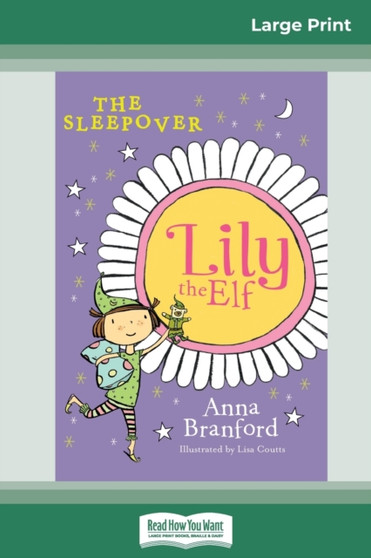 The Sleepover : Lily the Elf (16pt Large Print Edition)