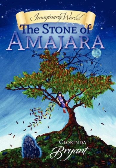 Imaginary World : The Stone of Amajara