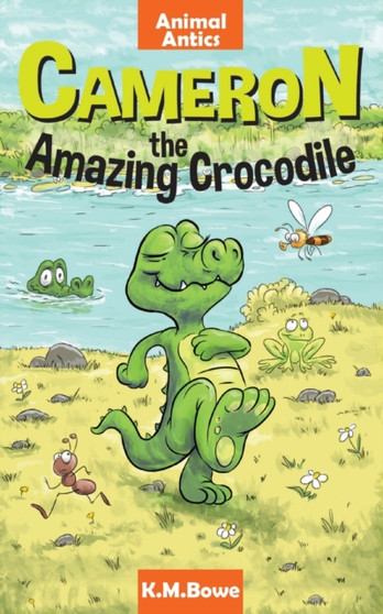 Cameron the Amazing Crocodile : An Early Reader Animal Adventure Book : 1