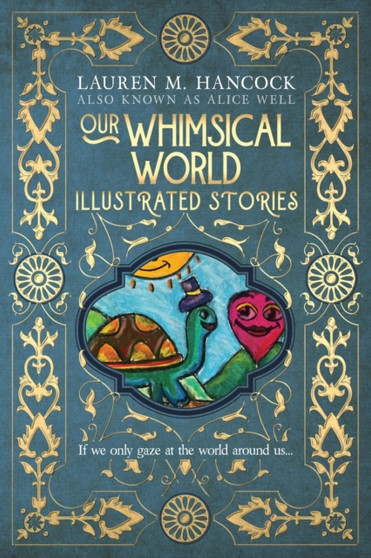 Our Whimsical World : Illustrated Stories