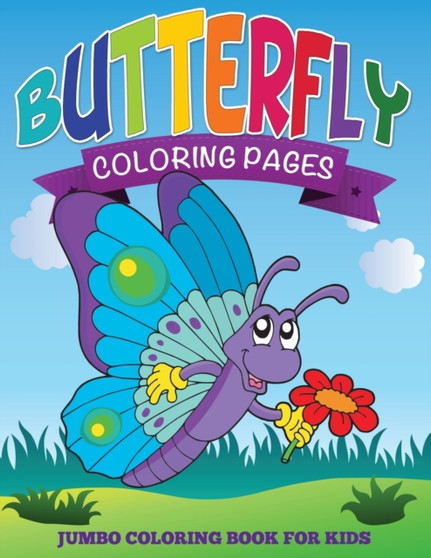 Butterfly Coloring Pages (Jumbo Coloring Book for Kids)