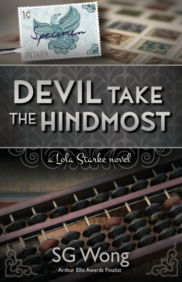 Devil Take the Hindmost : A Lola Starke Novel : 3