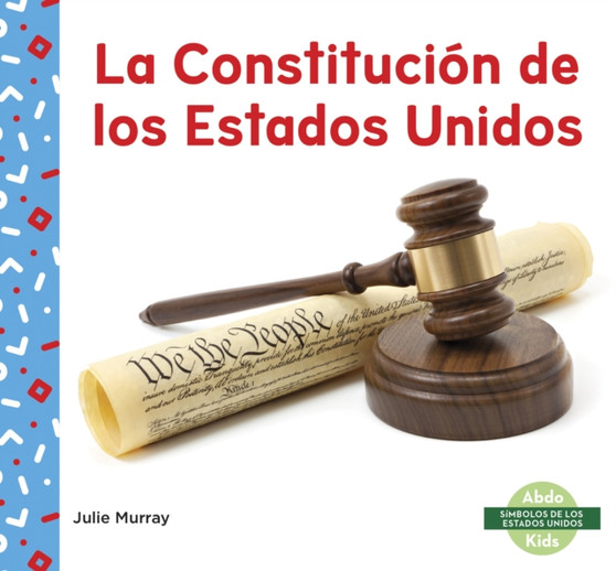 La Constitucion de los Estados Unidos (US Constitution)