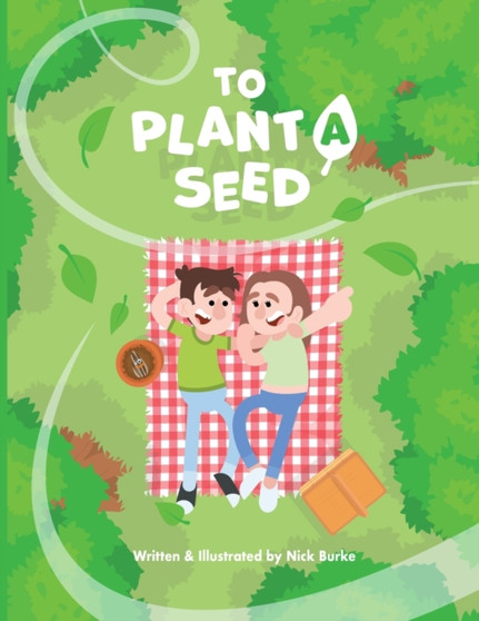To Plant A Seed To Plant A Seed