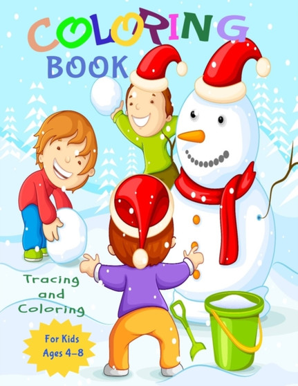 Coloring Book : Activity Book for Kids (Coloring, Tracing and Drawing Book for Kids), Christmas coloring and drawing book for children ages 4-9(Perfect Christmas gift item for kids)