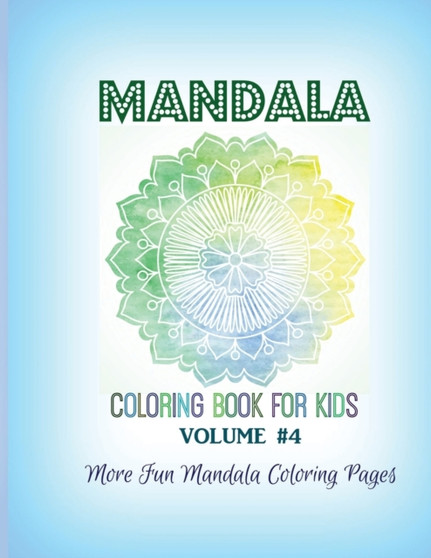 Mandala Coloring Book for Kids : More Fun Mandala Coloring Pages