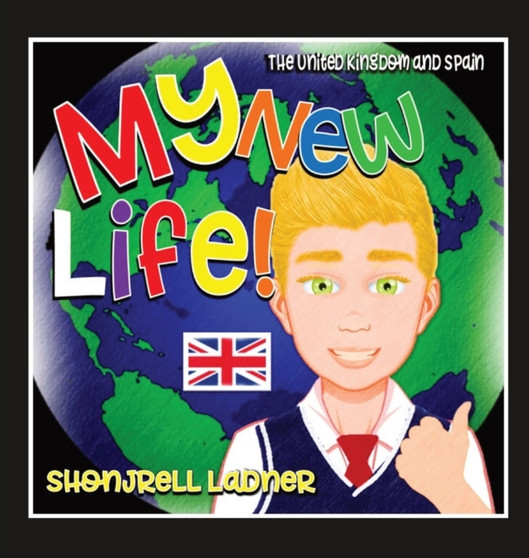 My New Life : The United Kingdom and Spain