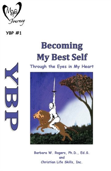 Becoming My Best Self : Through the Eyes in My Heart