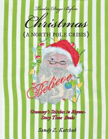 Twelve Days Before Christmas : A North Pole Crisis