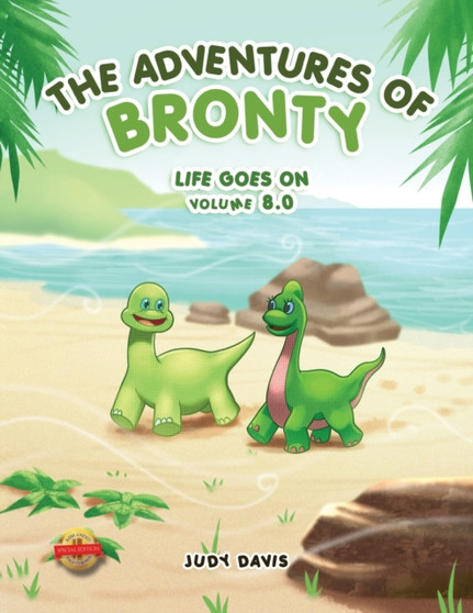 The Adventures of Bronty : Life Goes On Vol. 8