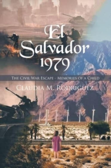El Salvador 1979 : The Civil War Escape - Memories of a Child