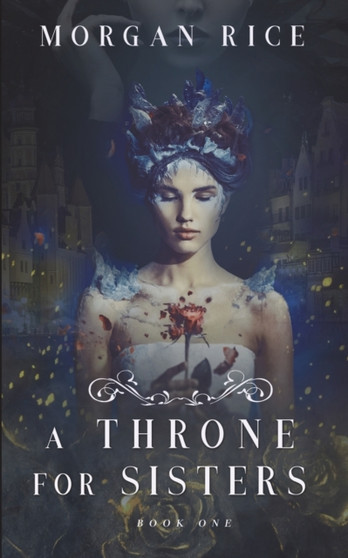 A Throne for Sisters (Book One) : 1