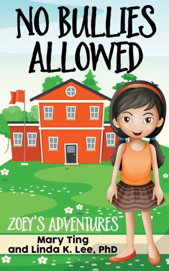 No Bullies Allowed : Zoey's Adventures : 2