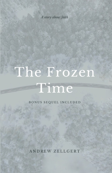 The Frozen Time : Included Bonus Story Inside