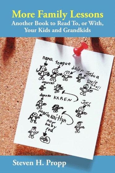 More Family Lessons : Another Book to Read To, or With, Your Kids and Grandkids