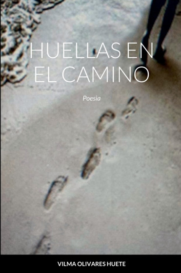 Huellas En El Camino : Poesia