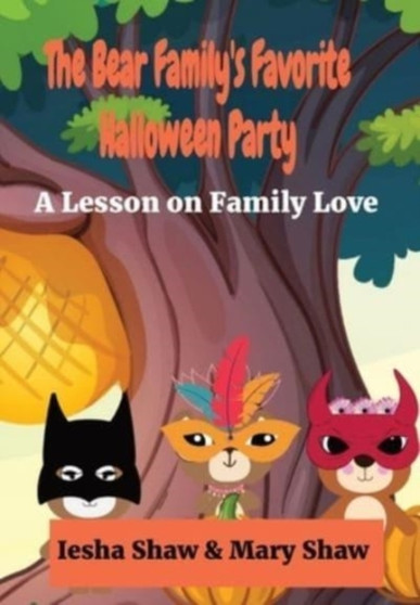 The Bear Family's Favorite Halloween Party : A Lesson on Family Love