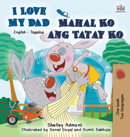 I Love My Dad Mahal Ko ang Tatay Ko : English Tagalog Bilingual Edition