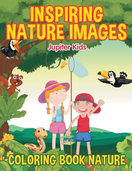 Inspiring Nature Images : Coloring Book Nature