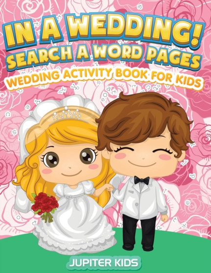 In A Wedding! Search A Word Pages : Wedding Activity Book For Kids