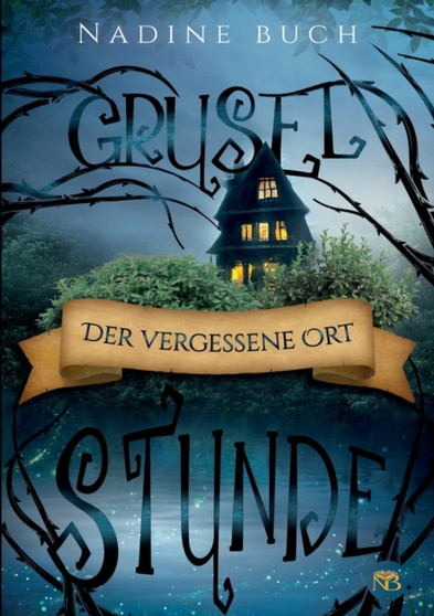 Gruselstunde : Der vergessene Ort