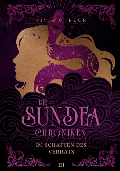 Die Sundea Chroniken : Im Schatten des Verrats