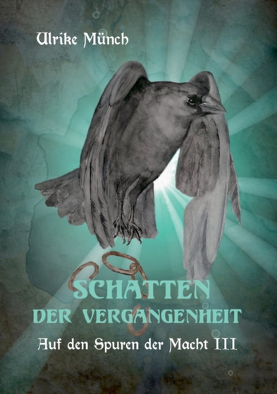 Auf den Spuren der Macht III : Schatten der Vergangenheit