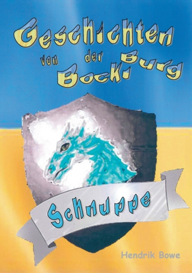 Geschichten von der Bockiburg : Schnuppe