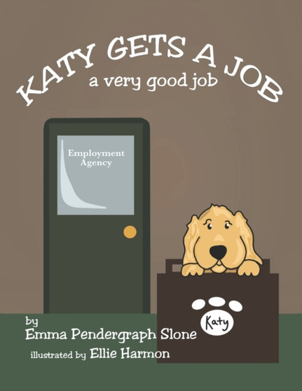 Katy Gets a Job : A Very Good Job