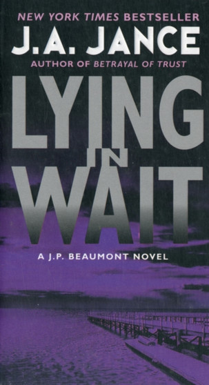 Lying in Wait : A J.P. Beaumont Novel : 12