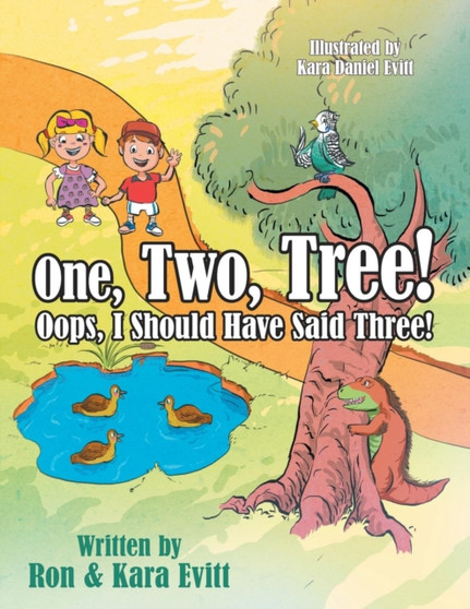 One, Two, Tree! : Oops, I Should Have Said Three!